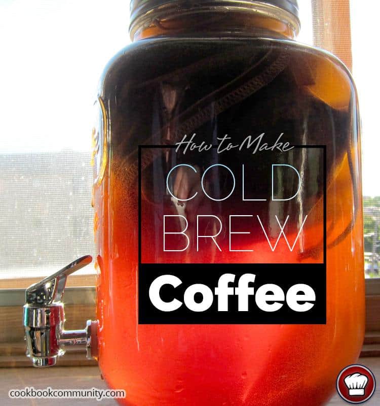 How to Make Homemade Cold Brew Coffee